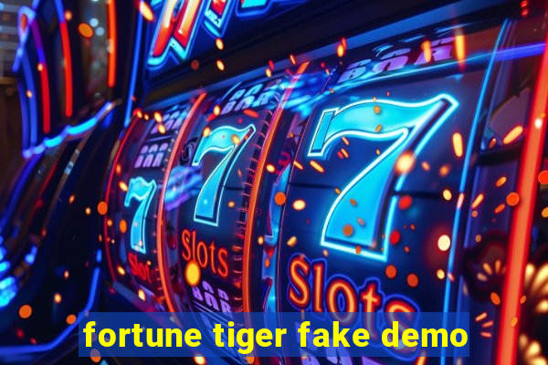 fortune tiger fake demo